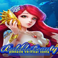 pinnacle verificar conta